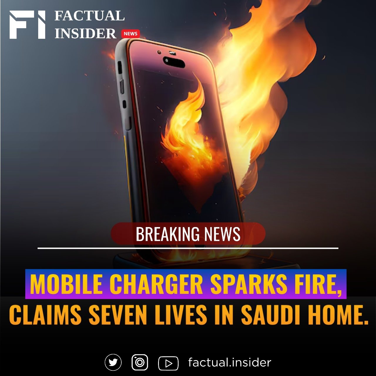 Mobile Charger Sparks Fire, Claims Seven Lives in Saudi Home.