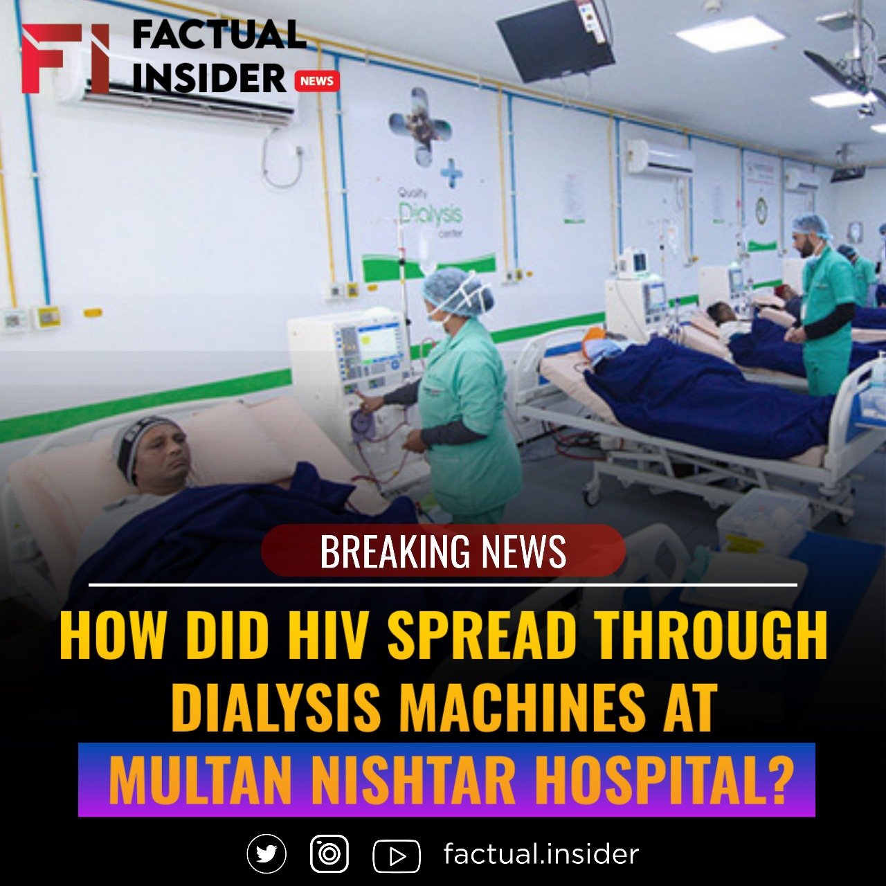 “How did HIV spread through dialysis machines at Multan Nishtar Hospital?”