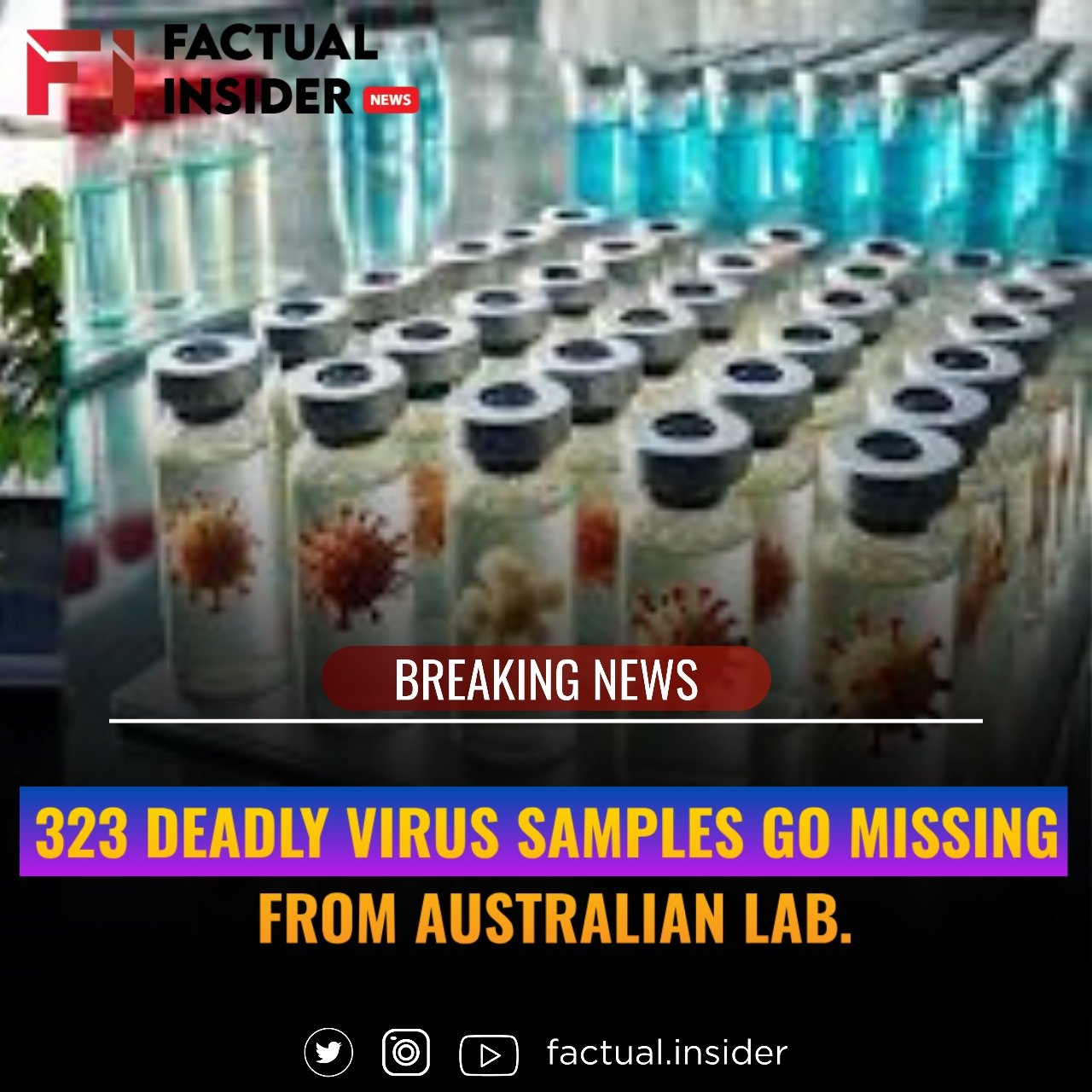 323 Deadly Virus Samples Go Missing from Australian Lab.