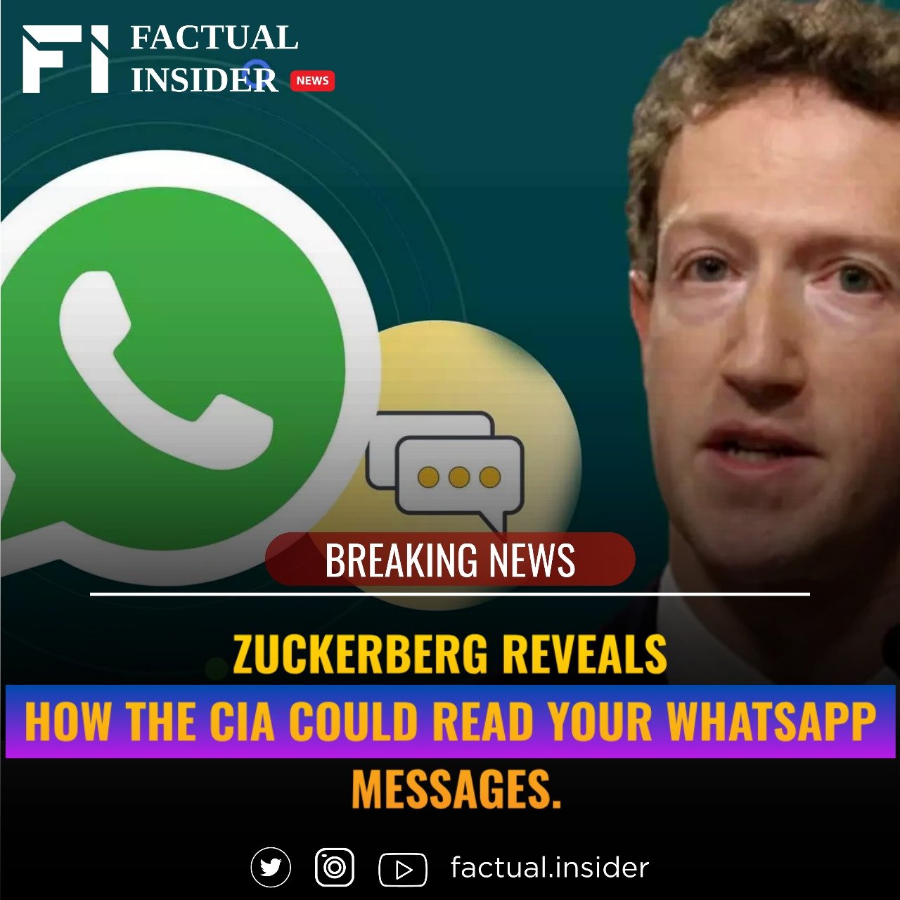 Zuckerberg Reveals How the CIA Could Read Your WhatsApp Messages.