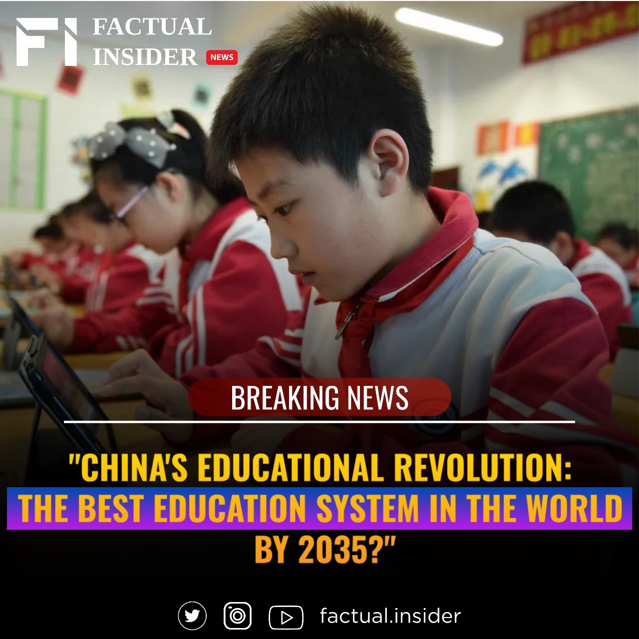 “China’s Educational Revolution: The Best Education System in the World by 2035?”