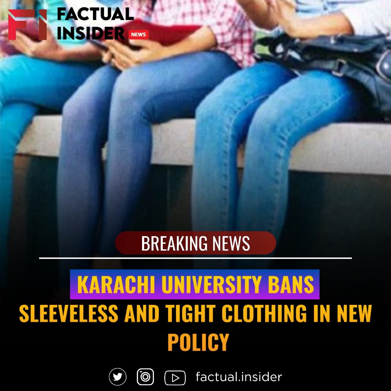 Karachi University Bans Sleeveless and Tight Clothing in New Policy.